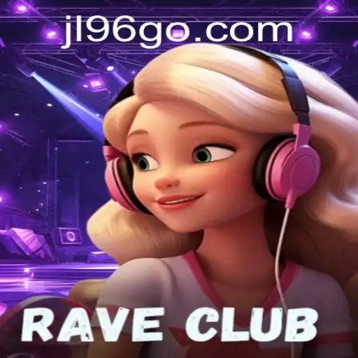 Exploring RaveClub: The Ultimate Interactive Gaming Experience with JL96 COM
